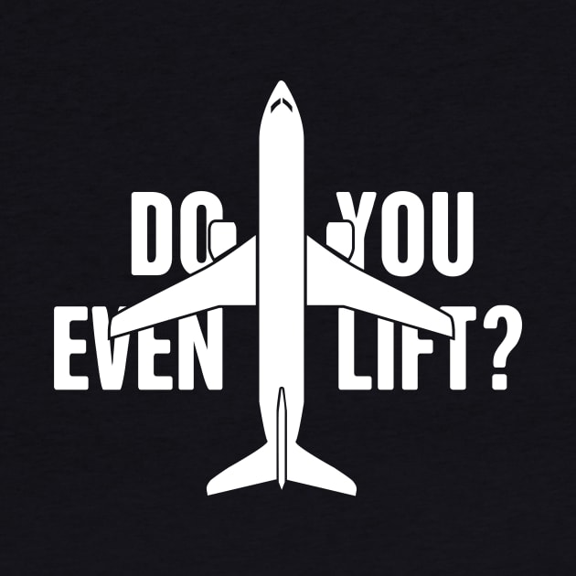 Airplane Pilot | Do You Even Lift? by MeatMan